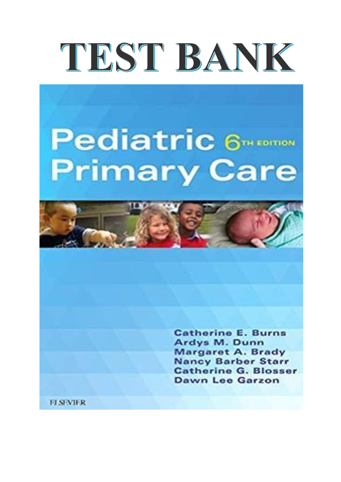 Preview image for Test Bank Pediatric Primary Care 6th Edition Burns, Dunn, Brady (Latest 2021, A+ Rated)